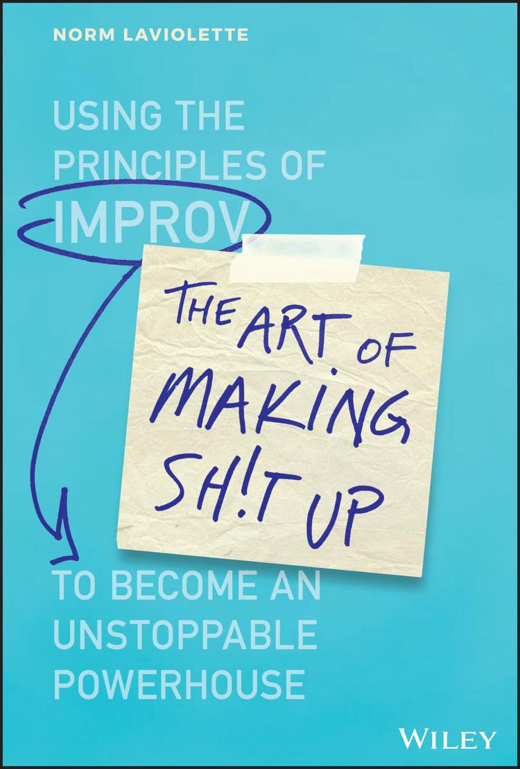 Book cover for The Art of Making Sh!t Up