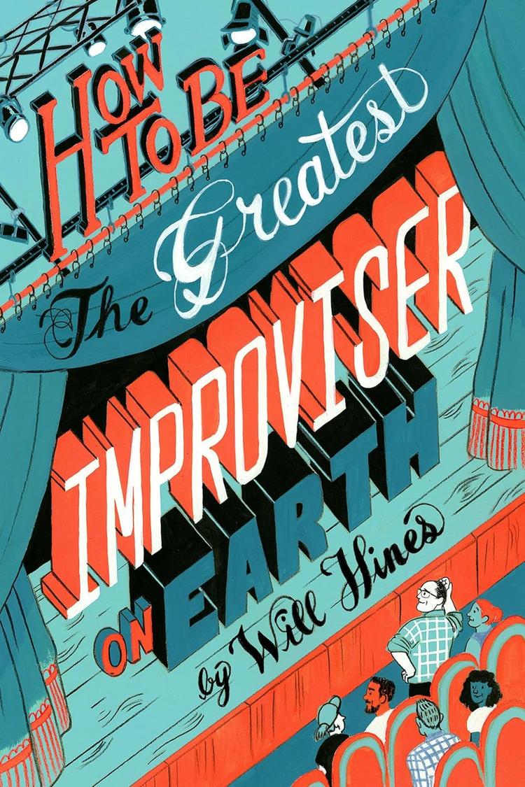 Book cover for How to Be the Greatest Improviser on Earth
