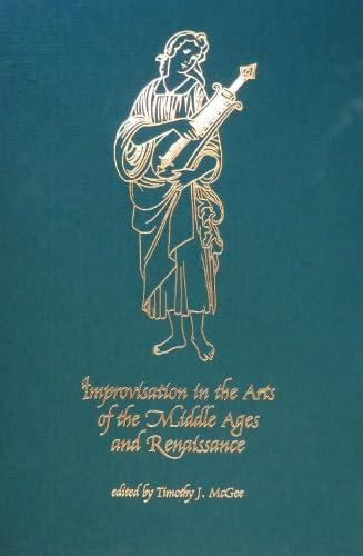 Book cover for Improvisation In The Arts Of The Middle Ages And Renaissance